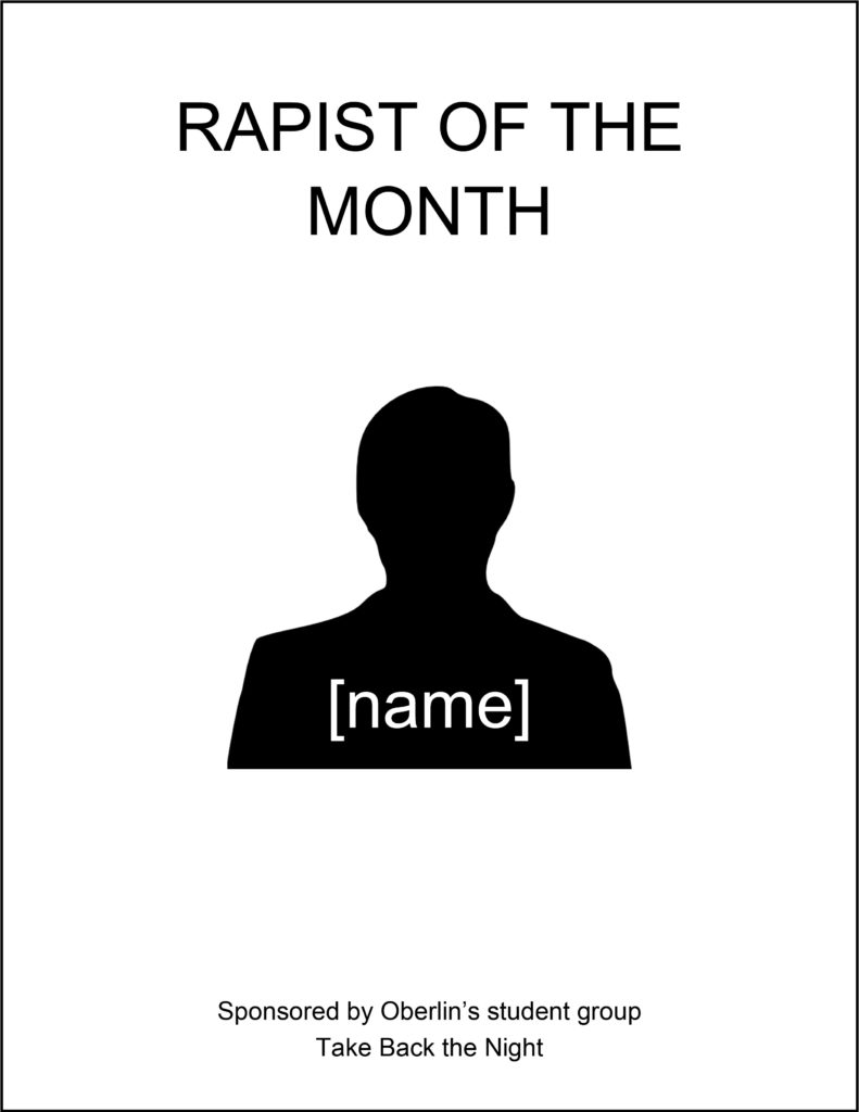 A reconstruction of the original poster distributed throughout campus. The poster simply lists an accused male student under the heading "Rapist of the Month."